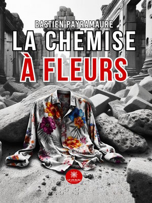 cover image of La chemise à fleurs
